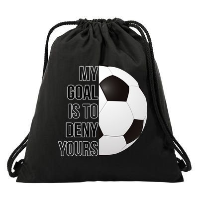 My Goal Is To Deny Yours Drawstring Bag