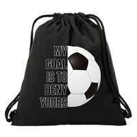 My Goal Is To Deny Yours Drawstring Bag