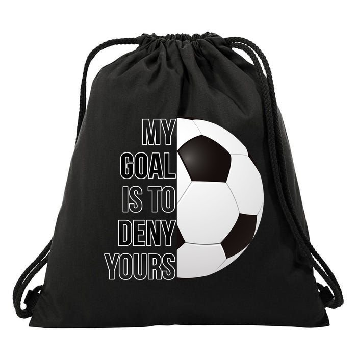 My Goal Is To Deny Yours Drawstring Bag