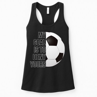 My Goal Is To Deny Yours Womens Tank Top