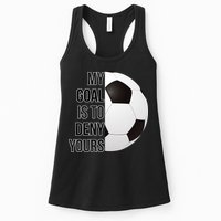 My Goal Is To Deny Yours Womens Tank Top