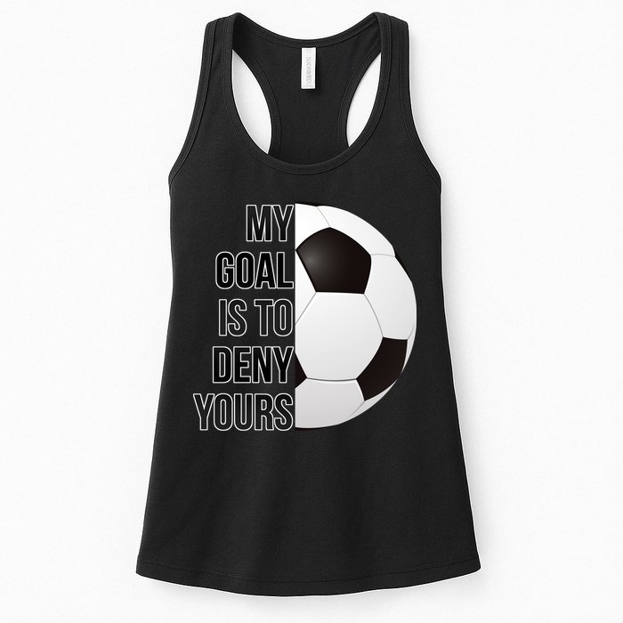 My Goal Is To Deny Yours Womens Tank Top