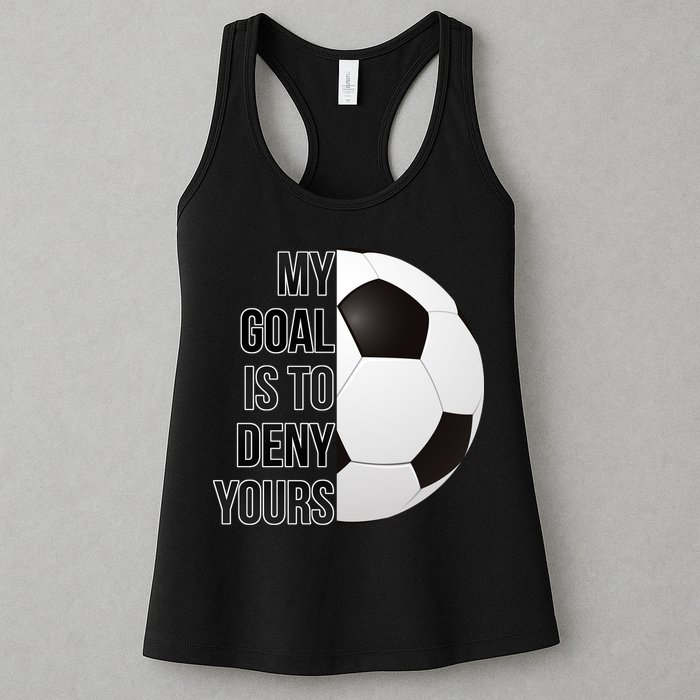 My Goal Is To Deny Yours Womens Tank Top