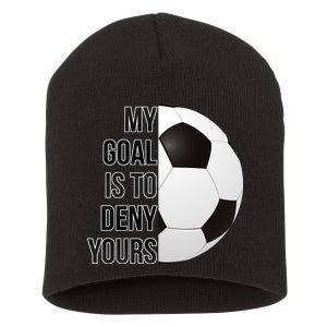 My Goal Is To Deny Yours Short Acrylic Beanie