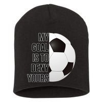 My Goal Is To Deny Yours Short Acrylic Beanie