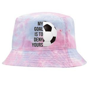 My Goal Is To Deny Yours Tie-Dyed Bucket Hat