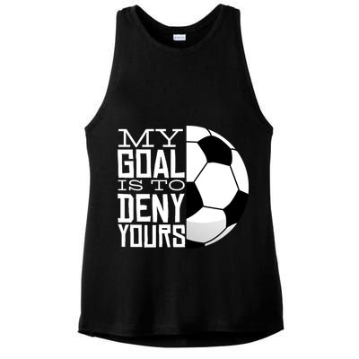My Goal Is To Deny Yours Funny Soccer Ladies PosiCharge Tri-Blend Wicking Tank