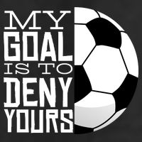 My Goal Is To Deny Yours Funny Soccer Cool Comfort Performance Bucket Hat