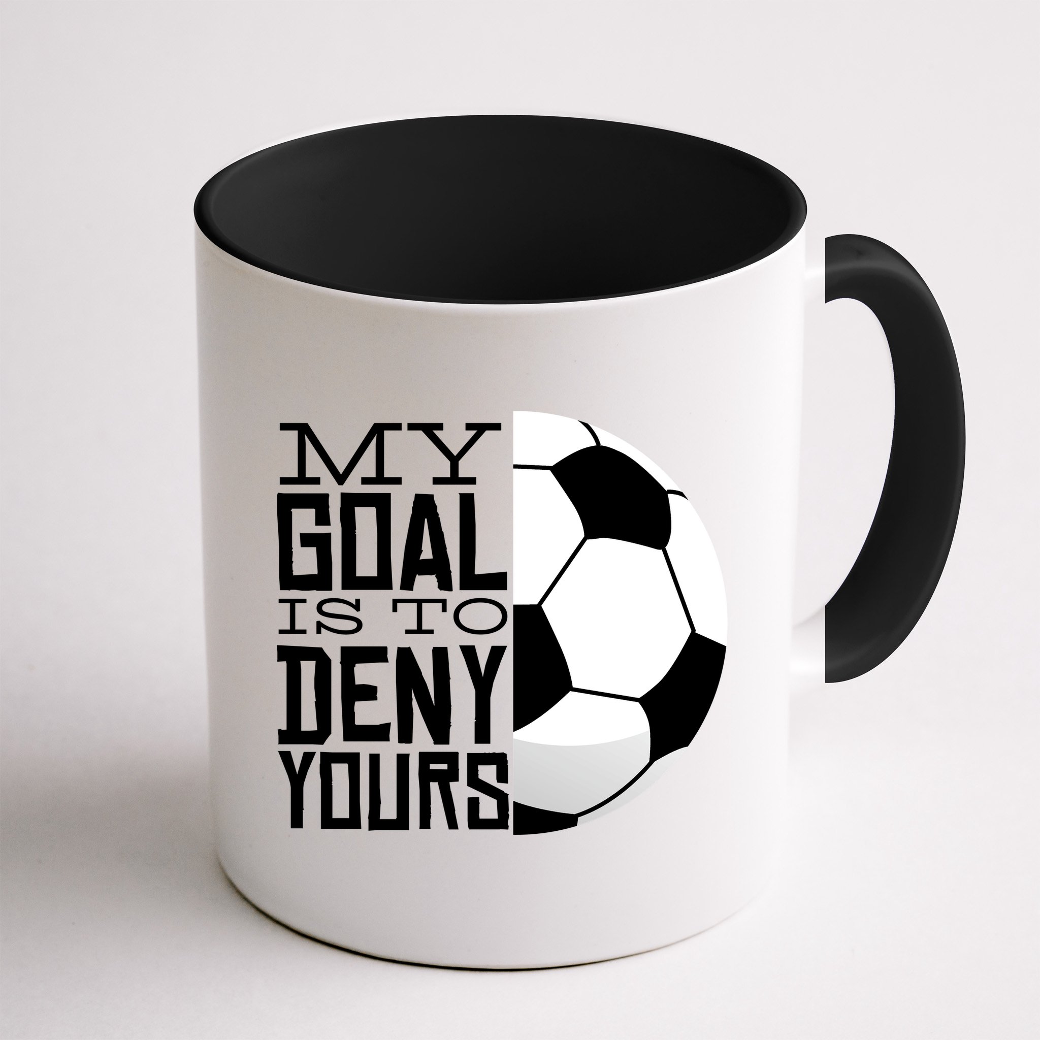 My Goal Is To Deny Yours Funny Soccer Mug
