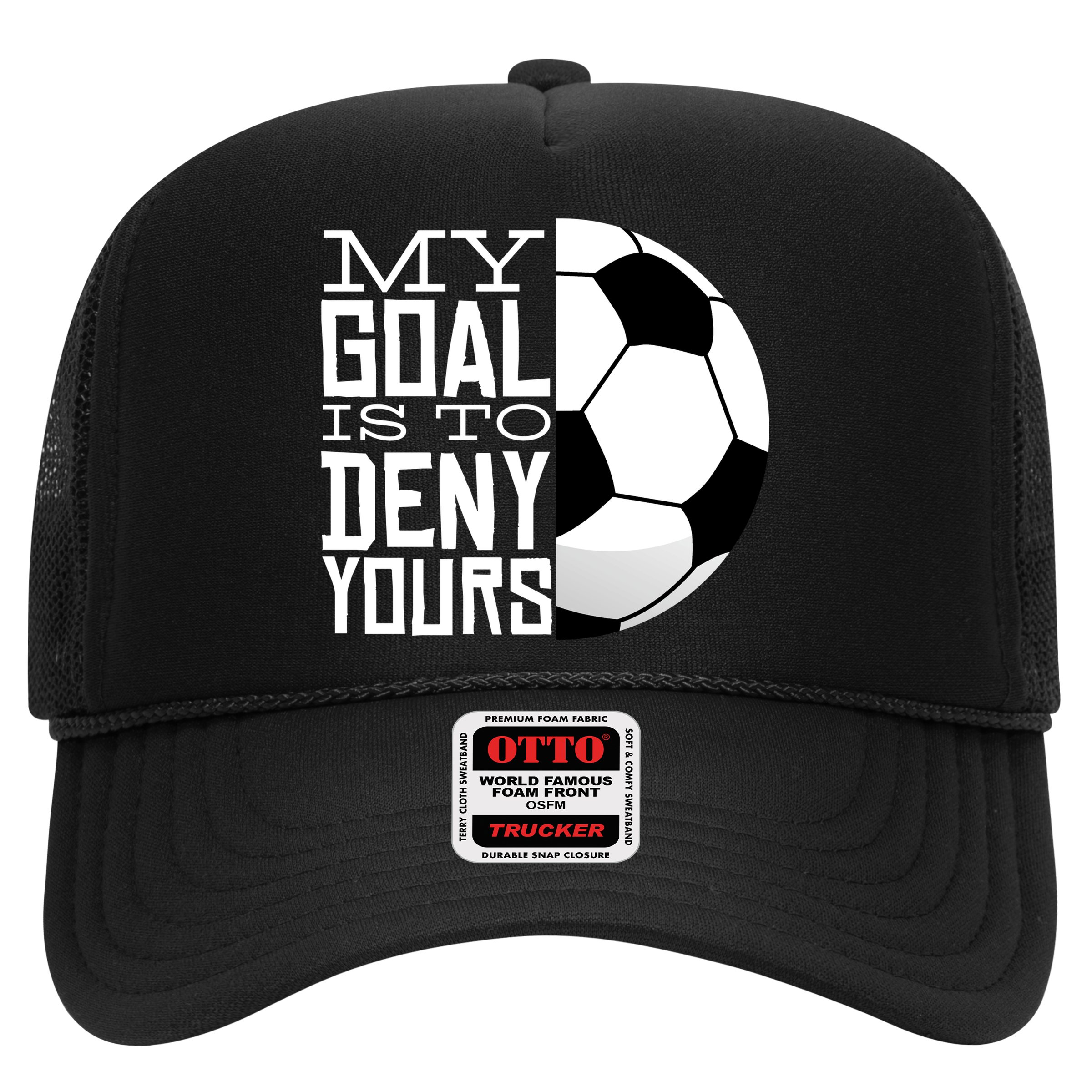 My Goal Is To Deny Yours Funny Soccer Hat