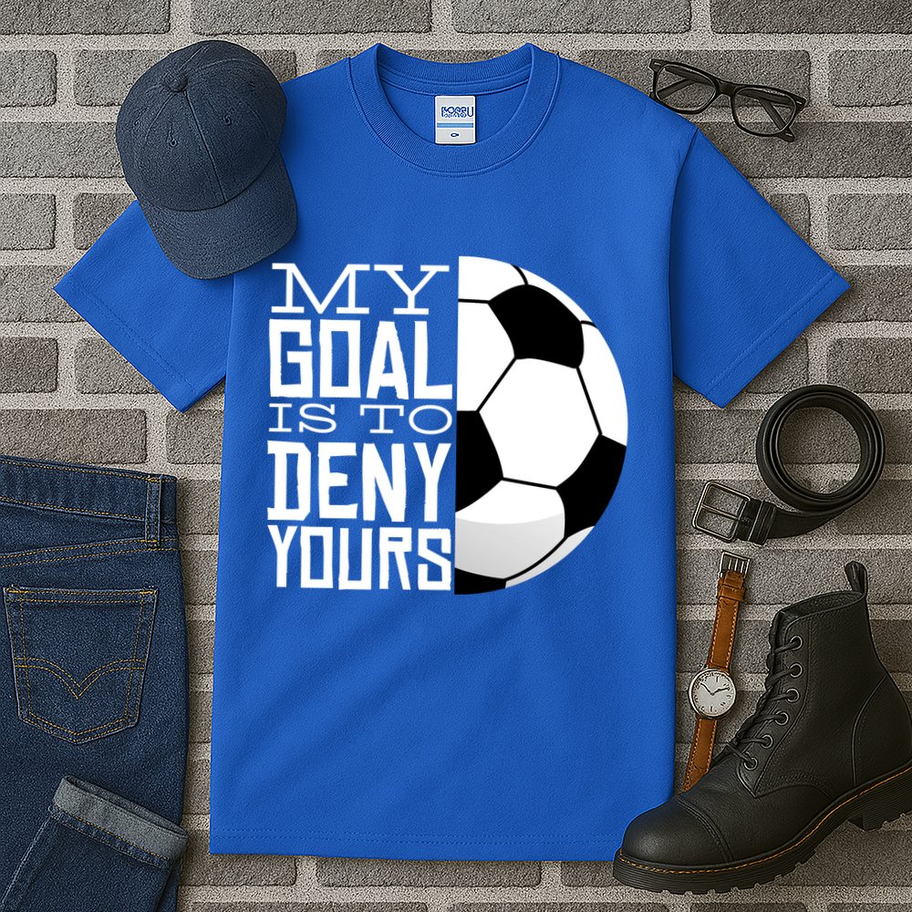 My Goal Is To Deny Yours Funny Soccer Tall T-Shirt