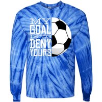 My Goal Is To Deny Yours Funny Soccer Tie-Dye Long Sleeve Shirt