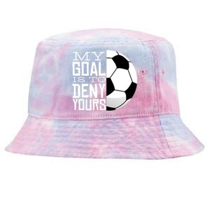 My Goal Is To Deny Yours Funny Soccer Tie-Dyed Bucket Hat