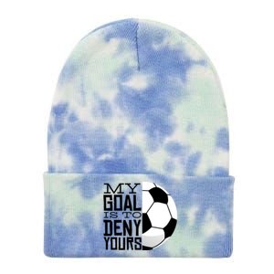 My Goal Is To Deny Yours Funny Soccer Tie Dye 12in Knit Beanie