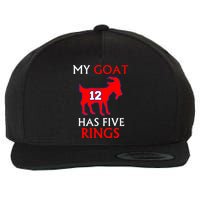 My Goat #12 Has Five Rings New England Football Champs Wool Snapback Cap