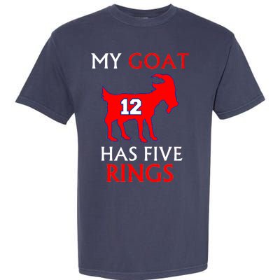 My Goat #12 Has Five Rings New England Football Champs Garment-Dyed Heavyweight T-Shirt