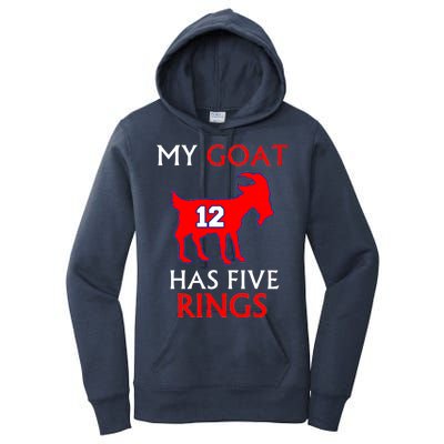 My Goat #12 Has Five Rings New England Football Champs Women's Pullover Hoodie