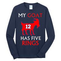 My Goat #12 Has Five Rings New England Football Champs Tall Long Sleeve T-Shirt