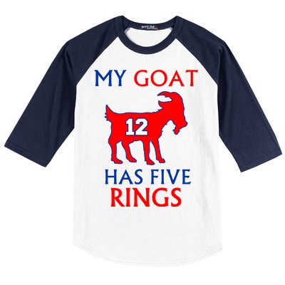 My Goat #12 Has Five Rings New England Football Champs Baseball Sleeve Shirt