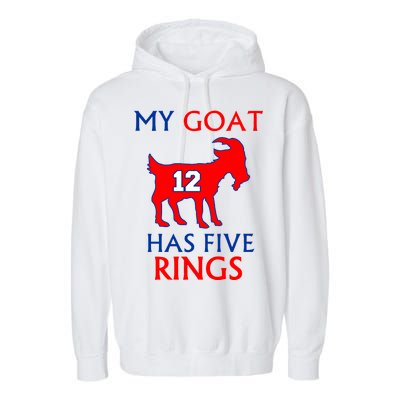 My Goat #12 Has Five Rings New England Football Champs Garment-Dyed Fleece Hoodie