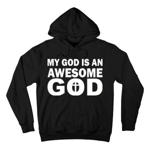 My God Is An Awesome God Jesus Hoodie