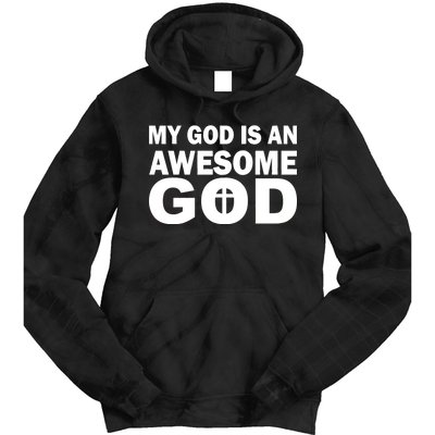 My God Is An Awesome God Jesus Tie Dye Hoodie