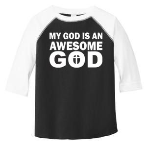 My God Is An Awesome God Jesus Toddler Fine Jersey T-Shirt