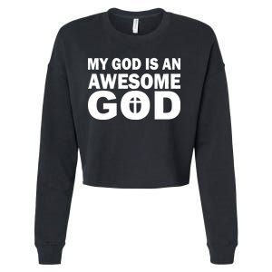 My God Is An Awesome God Jesus Cropped Pullover Crew