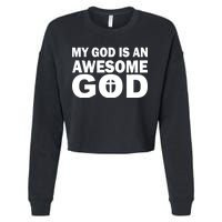 My God Is An Awesome God Jesus Cropped Pullover Crew