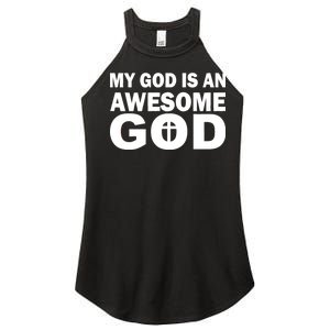 My God Is An Awesome God Jesus Women's Perfect Tri Rocker Tank