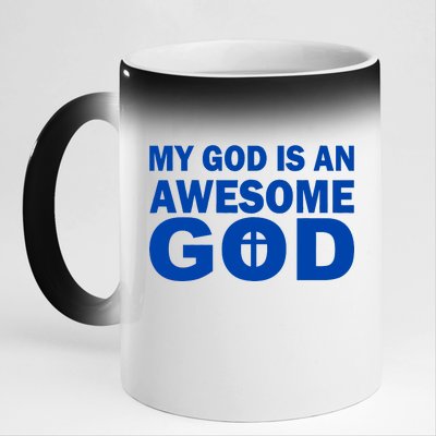 My God Is An Awesome God 11oz Black Color Changing Mug