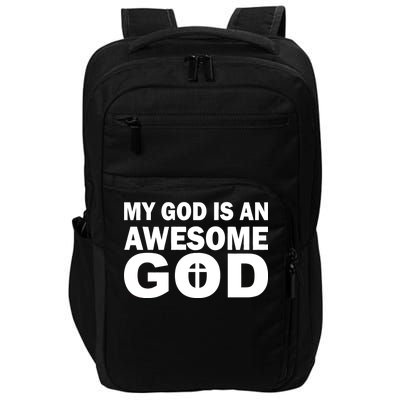 My God Is An Awesome God Impact Tech Backpack