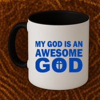 My God Is An Awesome God Mug