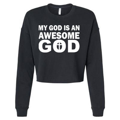 My God Is An Awesome God Cropped Pullover Crew
