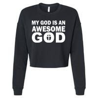 My God Is An Awesome God Cropped Pullover Crew