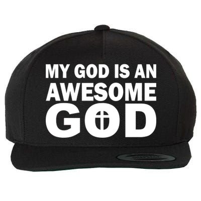 My God Is An Awesome God Wool Snapback Cap