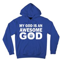 My God Is An Awesome God Hoodie