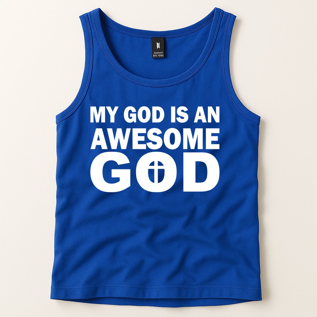 My God Is An Awesome God Tank Top