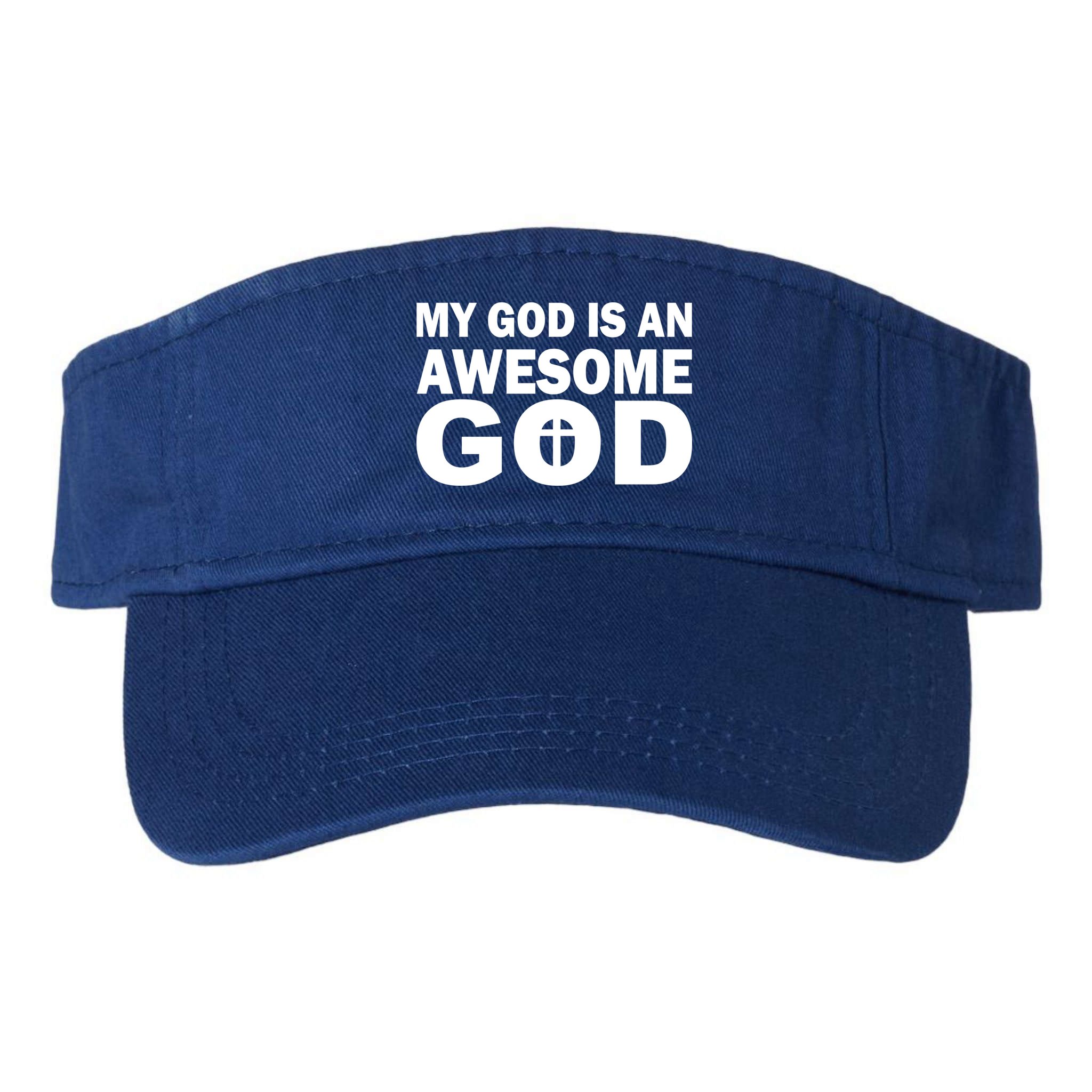 My God Is An Awesome God Visor