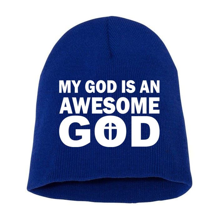 My God Is An Awesome God Short Acrylic Beanie