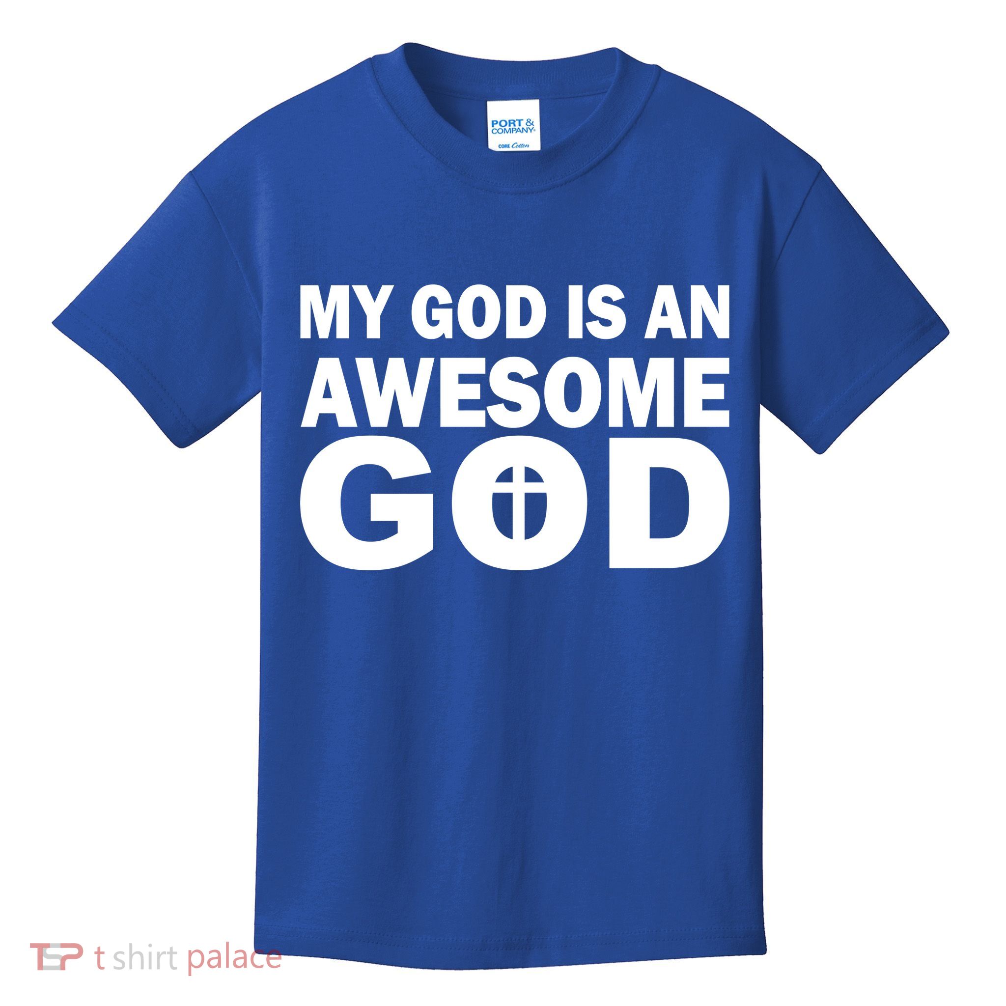 My God Is An Awesome God Kids T-Shirt