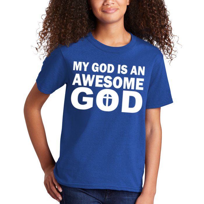 My God Is An Awesome God Kids T-Shirt