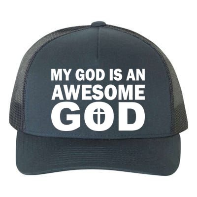 My God Is An Awesome God Yupoong Adult 5-Panel Trucker Hat