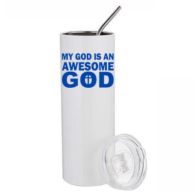 My God Is An Awesome God Stainless Steel Tumbler