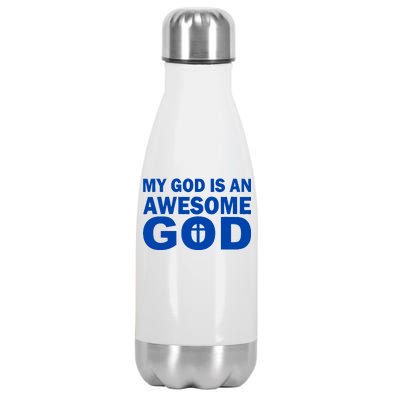 My God Is An Awesome God Stainless Steel Insulated Water Bottle