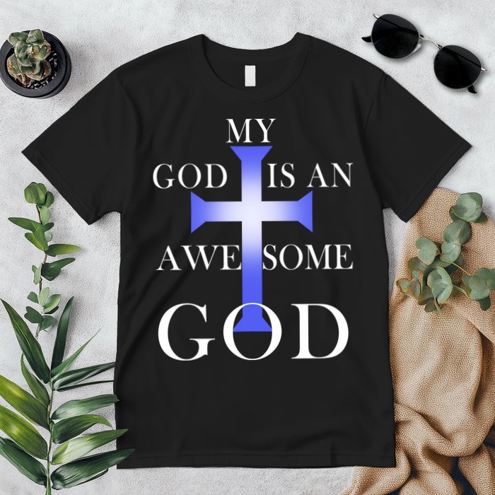 My God Is An Awesome God Jesus Premium T-Shirt