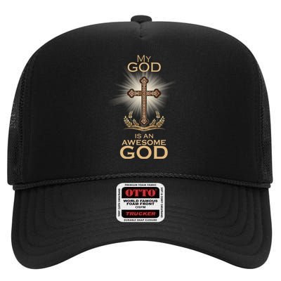 My God Is An Awesome God Vintage Cross High Crown Mesh Back Trucker Hat