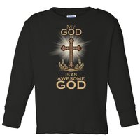 My God Is An Awesome God Vintage Cross Toddler Long Sleeve Shirt