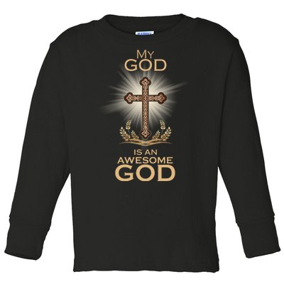 My God Is An Awesome God Vintage Cross Toddler Long Sleeve Shirt