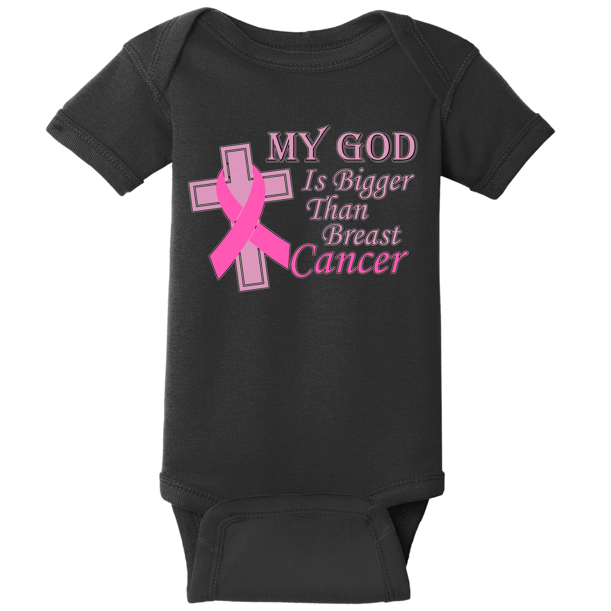 My God Is Bigger Than Breast Cancer Baby Bodysuit